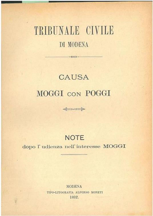 Tribunale civile di Modena. Causa Moggi con Poggi. Note dopo l'udienza nell'interesse Moggi - Carlo Pagani - copertina