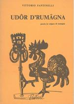Udor d'Rumagna. Poesie in volgare di Romagna