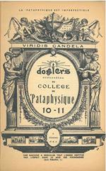 Viridis Candela. Dossiers acénonètes du Collège de Pataphysique. N. 10-11