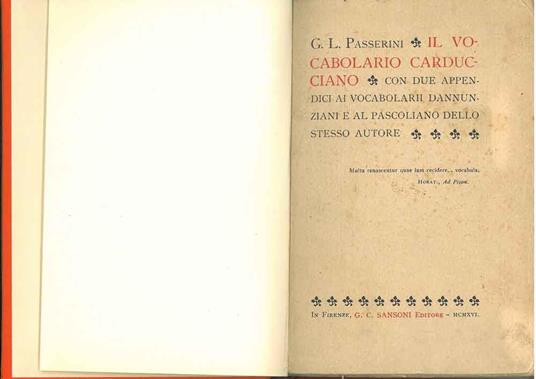 Vocabolario carducciano. Con due appendici ai vocabolarii dannunziani e al pascoliano dello stesso autore - G. L. Passerini - copertina