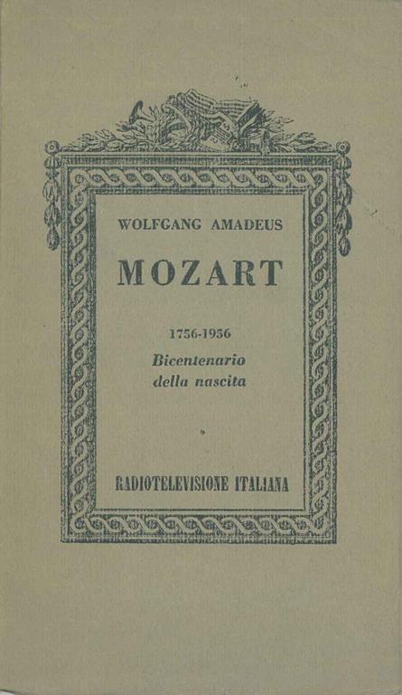 Wolfgang Amadeus Mozart. 1756 - 1956. Bicentenario della nascita - copertina