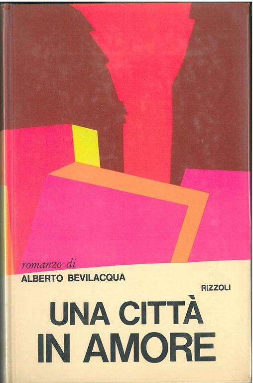 Una città in amore - Alberto Bevilacqua - copertina