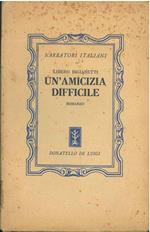 Un' amicizia difficile