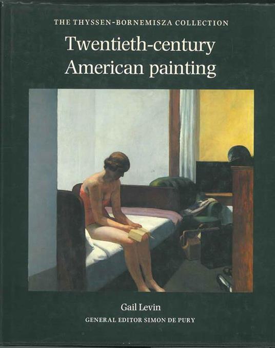 The Thyssen-Bornemisza Collection. Twentieth-century American painting - Gail Levin - copertina