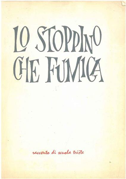 Lo stoppino che fumiga - Cesare Zavoli - copertina