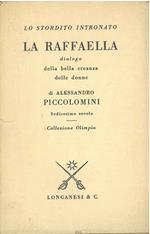 Lo stordito intronato. La Raffaella dialogo della bella creanza delle donne