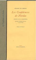 Les confidences de Nicolas (Restif de la Bretone). Historie littéraire d'une vie au XVIII siècle Prefazione di H. Clouard