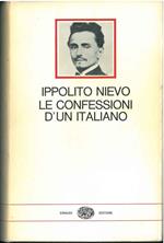 Le confessioni d' un italiano Prefazione di E. Cecchi