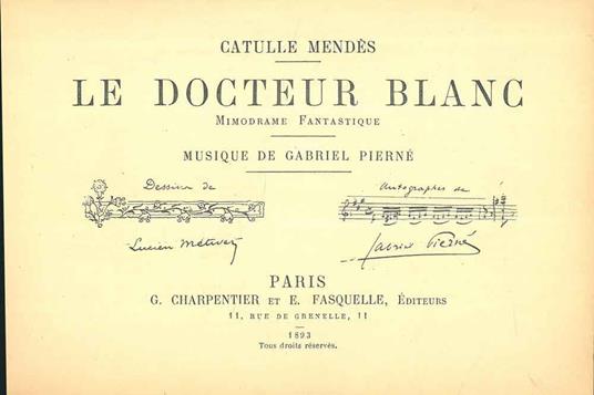 Le Docteur Blanc Musica di G. Pierné - Catulle Mendes - copertina