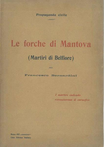 Le forche di Mantova (Martiri di Belfiore) - Francesco Bernardini - copertina
