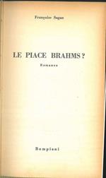 Le piace Brahms?