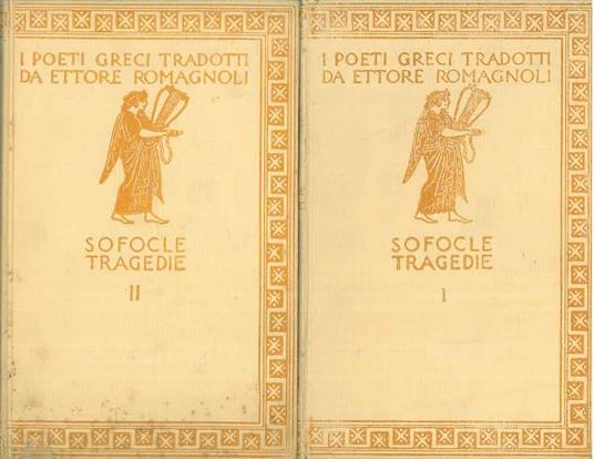 Le tragedie. 1: Aiace - Filottete. 2: Edipo re - Edipo a Colono - Antigone. 2 volumi di tre - Sofocle - copertina