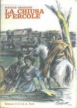 La chiusa d'Ercole. Storia di uomini e paesi della valle del Bidente