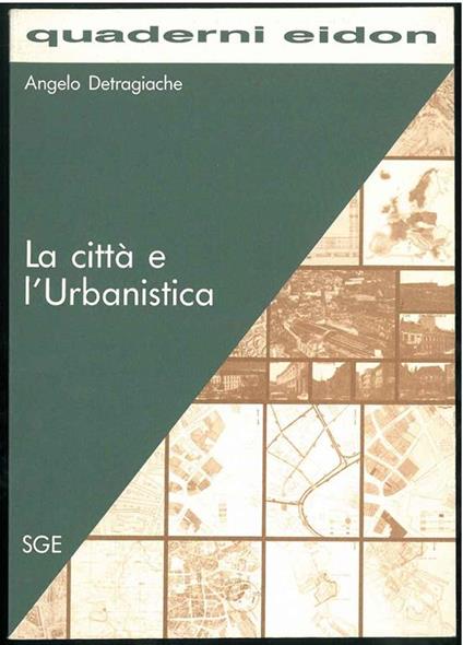 La città e l'urbanistica - Angelo Detragiache - copertina