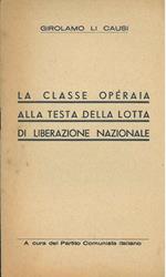 La classe operaia alla testa della lotta di liberazione nazionale