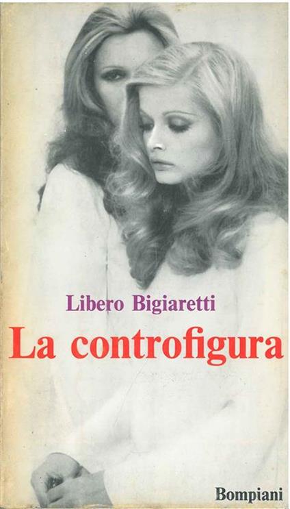 La controfigura - Libero Bigiaretti - copertina