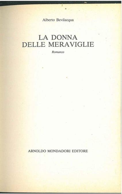 La donna delle meraviglie - Alberto Bevilacqua - copertina