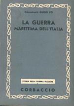 La guerra marittima d'Italia. Storia della guerra italiana