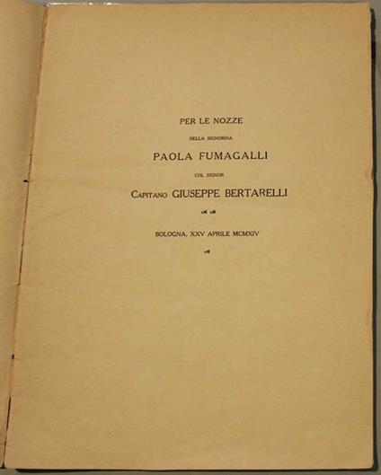 La historia di Bologna di frate Cherubino Ghirardacci e le nozze di Sante Bentivoglio con Ginevra Sforza. A cura e con prefazione di Albano Sorbelli - Cherubino Ghirardacci - copertina