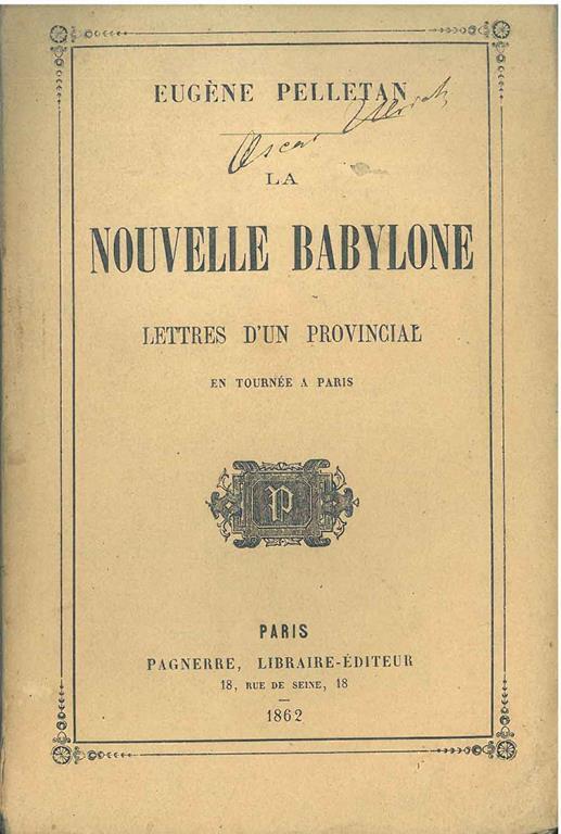 La nouvelle Babylone. Lettres d'un provincial en tournée a Paris - Eugène Pelletan - copertina