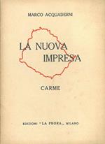 La nuova impresa. Carme. Copia autografata