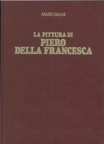 La pittura di Piero della Francesca - Mario Salmi - copertina