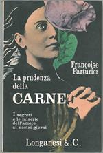 La prudenza della carne