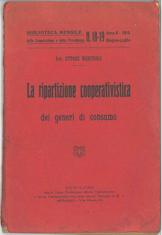 La ripartizione cooperativistica dei generi di consumo - Ettore Marchioli - copertina