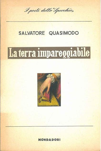 La terra impareggiabile - Salvatore Quasimodo - copertina