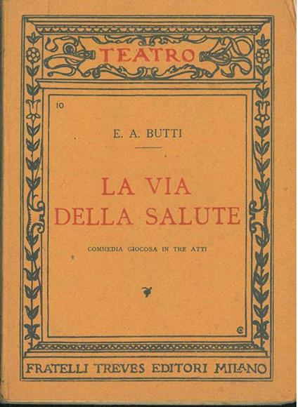 La via della salute - Enrico Annibale Butti - copertina