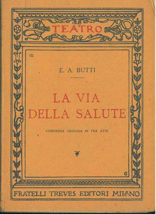 La via della salute - Enrico Annibale Butti - copertina