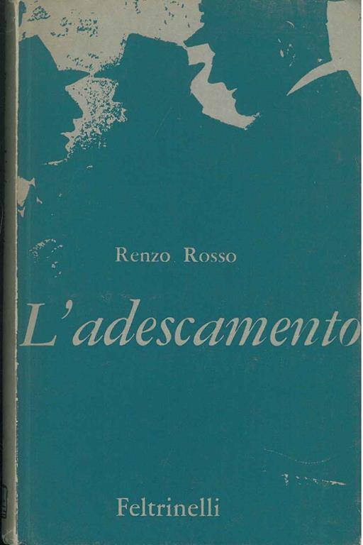 L' adescamento. Copia autografata - Renzo Rosso - copertina