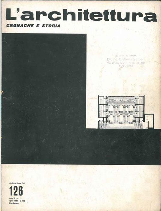 L' architettura. Cronache e storia. Anno XI, n. 126, aprile 1966. Direttore  responsabile Bruno Zevi - Libro Usato - Etas Kompass - | IBS