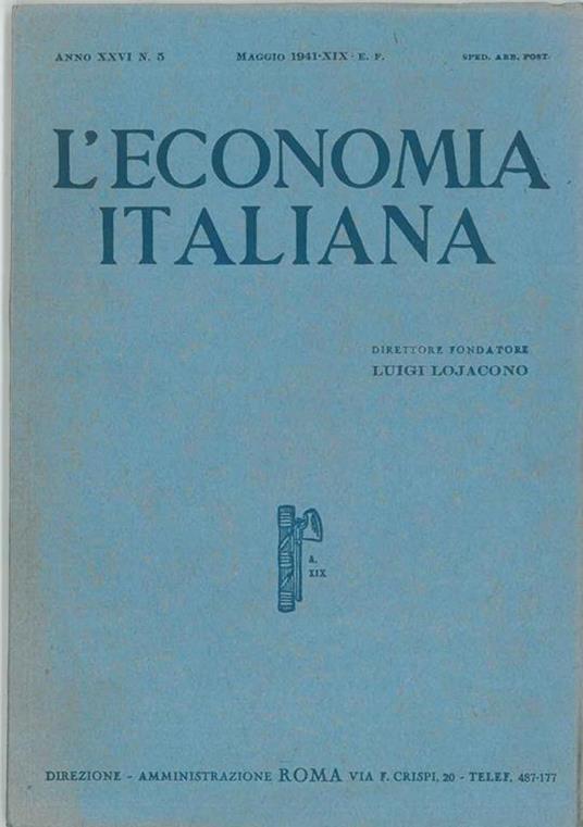 L' economia italiana. Rassegna mensile fascista di politica ed economia corporativa. Anno XXVI, n. 5, maggio 1941 Direttore Luigi Lojacono - copertina
