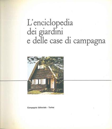 L' enciclopedia dei giardini e delle case di campagna - copertina