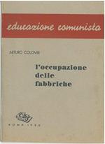 L' occupazione delle fabbriche. Educazione comunista