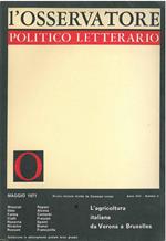 L' osservatore politico letterario. Rivista mensile diretta da Giuseppe Longo. 1971/5. In evidenza: L'agricoltura italiana da Verona Bruxelles