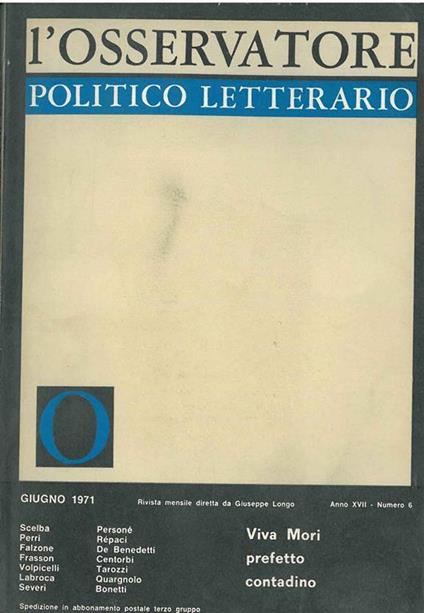 L' osservatore politico letterario. Rivista mensile diretta da Giuseppe Longo. 1971/6. In evidenza: Viva Mori prefetto contadino - copertina