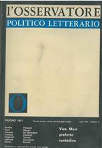 L' osservatore politico letterario. Rivista mensile diretta da Giuseppe Longo. 1971/6. In evidenza: Viva Mori prefetto contadino