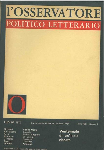 L' osservatore politico letterario. Rivista mensile diretta da Giuseppe Longo. 1972/7. In evidenza: Ventennale di un'isola risorta - copertina