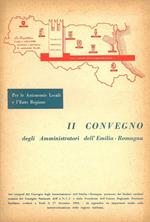 Il convegno degli amministratori dell'Emilia Romagna. Numero monografico de La regione Emilia-Romagna. Anno III, dicembre 1958