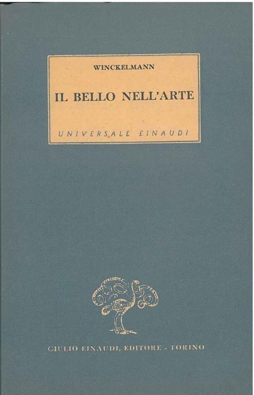 Il bello nell'arte. Scritti sull'arte antica. II edizione a cura di Federico Pfister - J. J. Winckelmann - 3