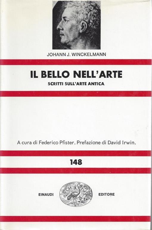 Il bello nell'arte. Scritti sull'arte antica. II edizione a cura di Federico Pfister - J. J. Winckelmann - copertina