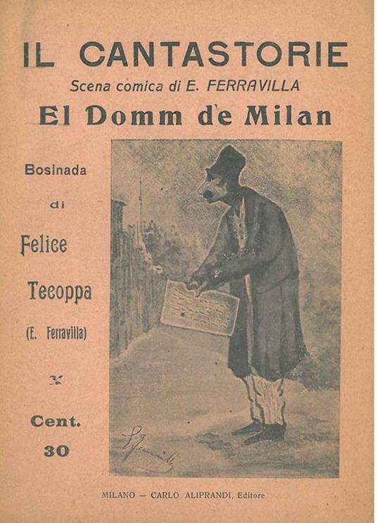 Il cantastorie scena comica. El domm de Milan, bosinada di Felice Tecoppa - E. Ferravilla - copertina