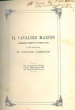 Il cavalier Marino. Commedia storica in cinque atti in versi martelliani. Copia autografata
