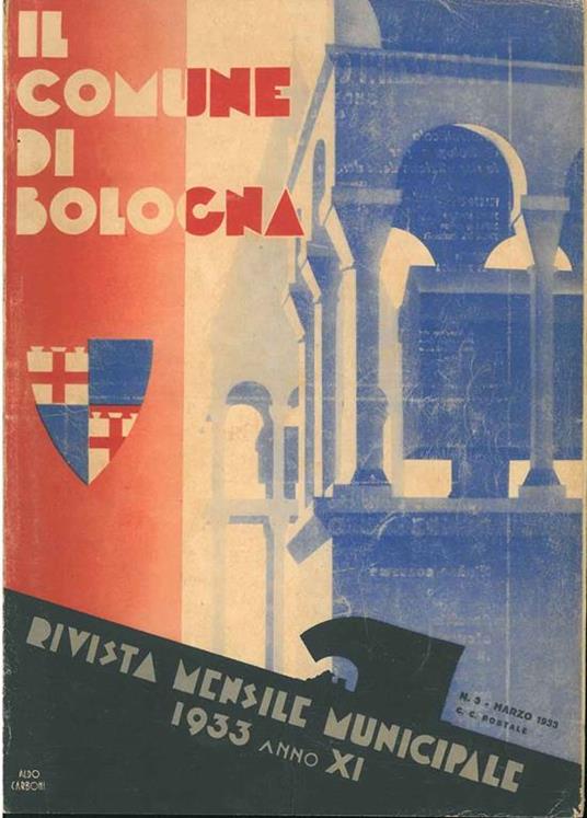 Il comune di Bologna. Rivista mensile municipale. Anno XX N. 3, marzo - copertina