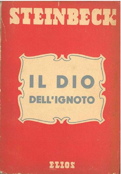 Il Dio dell'ignoto - John Steinbeck - copertina