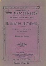 Il maestro provvisorio. Farsa con interlocutori tutti di sesso maschile