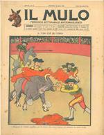 Il Mulo. Periodico settimanale anticanagliesco. 26 aprile 1908. Anno II - N. 16, direttore Agostino Ceccaroni