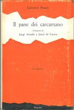 Il pane dei carcamano Prefazioni di J. Amado e J. de Castro